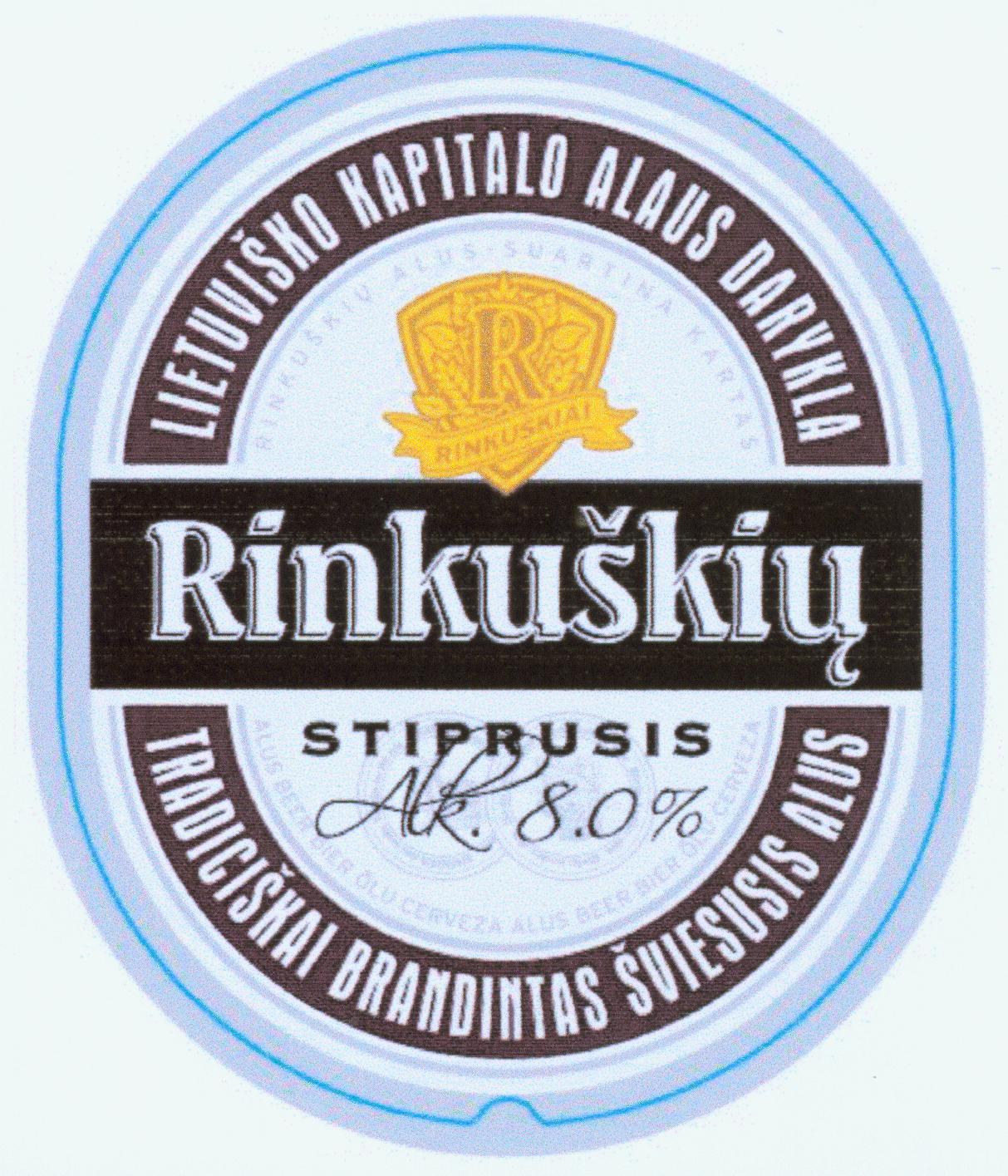 Prekės ženklas: Rinkuškių STIPRUSIS LIETUVIŠKO KAPITALO ALAUS DARYKLA